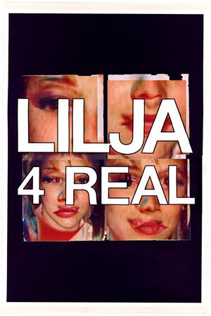 Lilja 4 real's poster