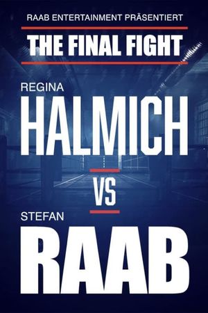 Regina Halmich vs. Stefan Raab - The Final Fight's poster