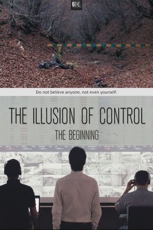 The Illusion of Control: The Beginning's poster
