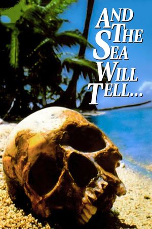 And the Sea Will Tell's poster