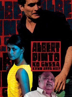Albert Pinto Ko Gussa Kyun Aata Hai?'s poster
