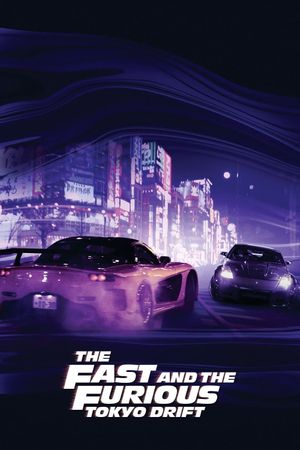 The Fast and the Furious: Tokyo Drift's poster