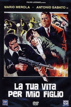 La tua vita per mio figlio's poster