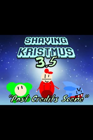 Shaving Kristmus 3.5 "Post Credits Scene"'s poster