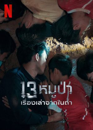 The Trapped 13: How We Survived the Thai Cave's poster