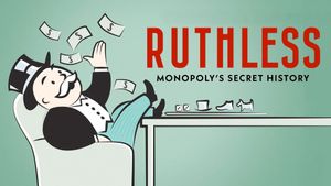 Ruthless: Monopoly's Secret History's poster