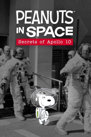 Peanuts in Space: Secrets of Apollo 10's poster