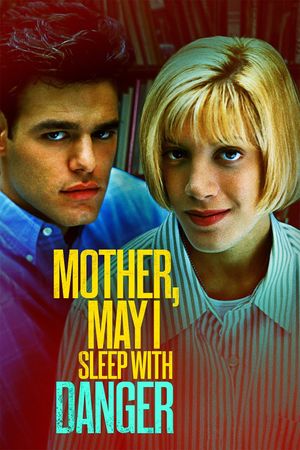 Mother, May I Sleep with Danger?'s poster