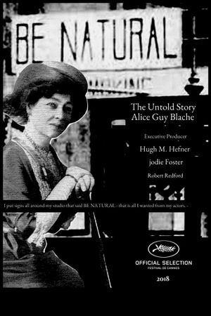 Be Natural: The Untold Story of Alice Guy-Blaché's poster