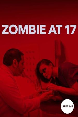 Zombie at 17's poster