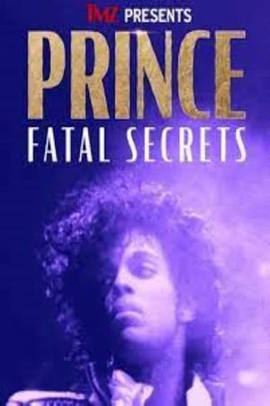 TMZ Presents Prince Fatal Secrets's poster