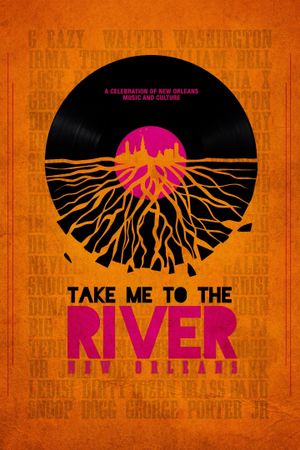Take Me to the River: New Orleans's poster