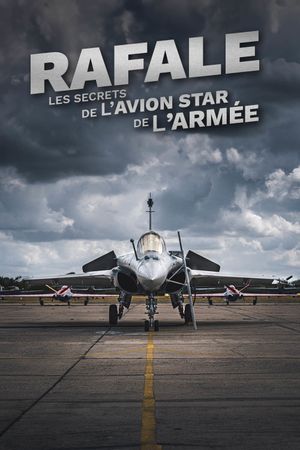 Rafale : Les Secrets de l'avion star de l'armée's poster
