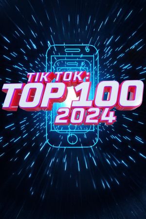 TikTok: Top 100 2024's poster