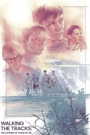 Walking the Tracks: The Summer of Stand by Me's poster