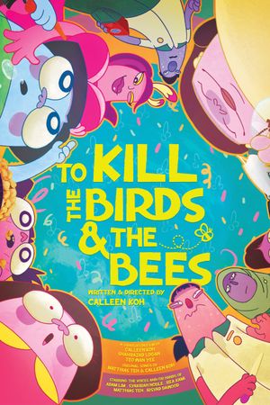 To Kill the Birds & the Bees's poster