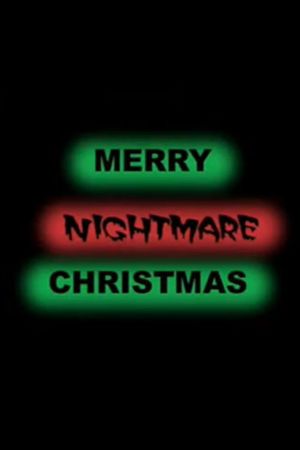 Merry Nightmare Christmas's poster