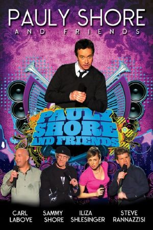 Pauly Shore & Friends's poster