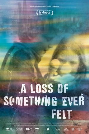 A Loss of Something Ever Felt's poster