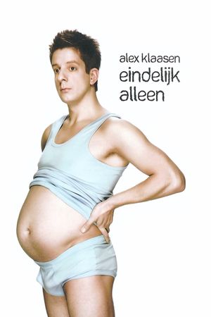 Alex Klaasen: Eindelijk alleen's poster