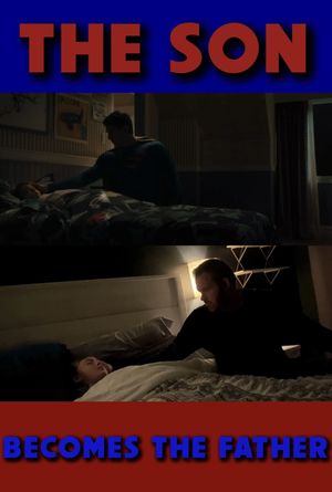 The Son Becomes The Father's poster