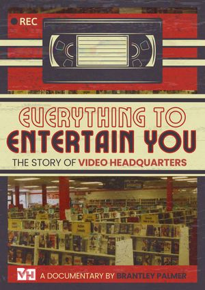 Everything to Entertain You: The Story of Video Headquarters's poster