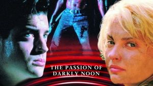 The Passion of Darkly Noon's poster