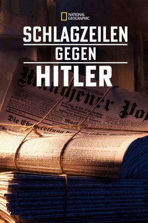 Schlagzeilen Gegen Hitler's poster