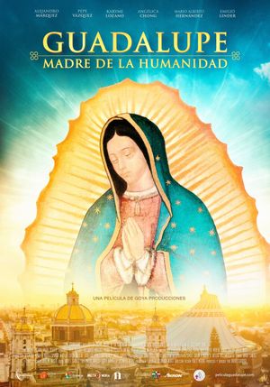 Guadalupe: Mother of Humanity's poster