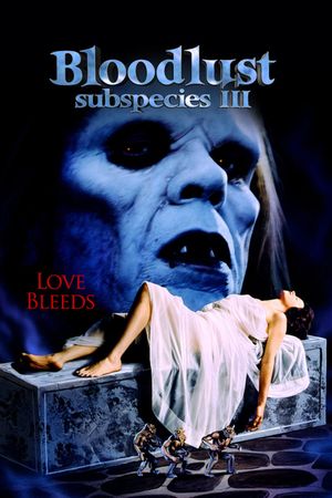 Bloodlust: Subspecies III's poster