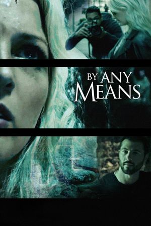 By Any Means's poster