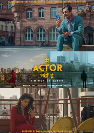 I'm Not An Actor's poster