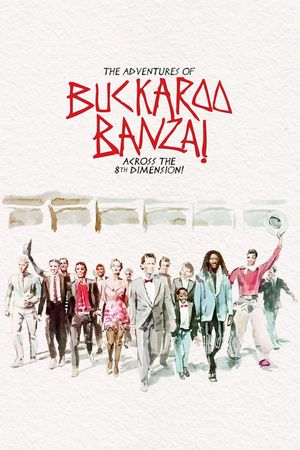 The Adventures of Buckaroo Banzai Across the 8th Dimension's poster