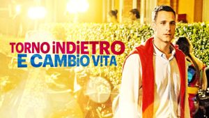 Torno indietro e cambio vita's poster