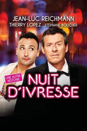 Nuit d'ivresse : Une autre histoire's poster