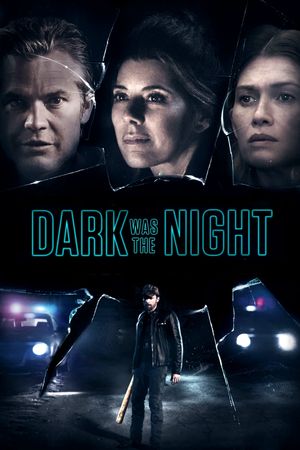 Dark Was the Night's poster