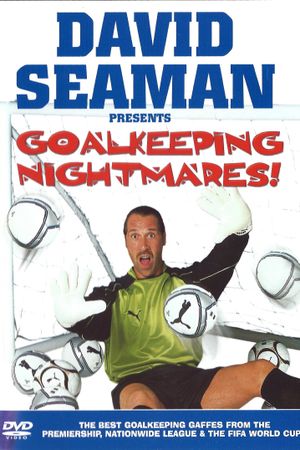 David Seaman Presents Goalkeeping Nightmares!'s poster