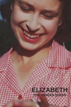 Elizabeth: The Unseen Queen's poster