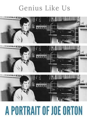 A Genius Like Us: A Portrait of Joe Orton's poster