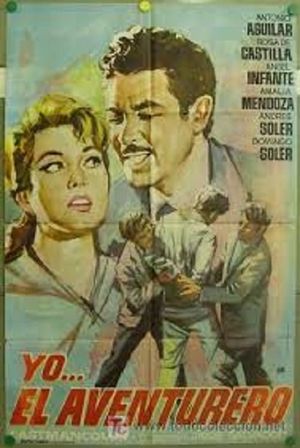 Yo... el aventurero's poster