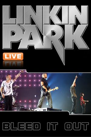 Linkin Park: Bleed It Out Live's poster