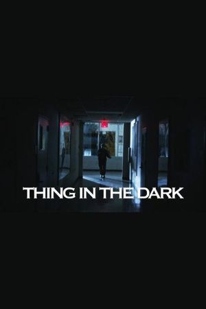 Thing in the Dark's poster