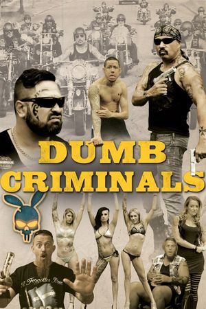 Dumb Criminals: The Movie's poster