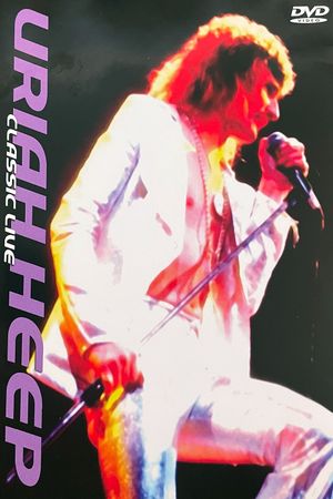 Uriah Heep - Classic live's poster