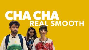 Cha Cha Real Smooth's poster
