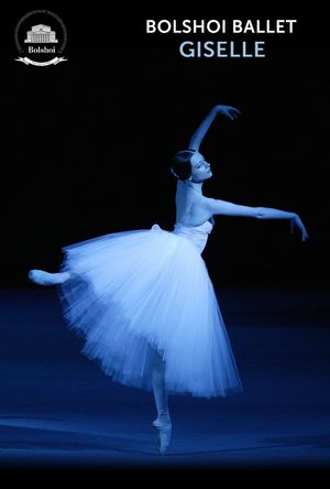 Bolshoi Ballet: Giselle's poster image