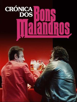 Crónica dos Bons Malandros's poster