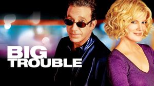 Big Trouble's poster