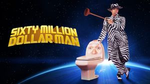 Sixty Million Dollar Man's poster