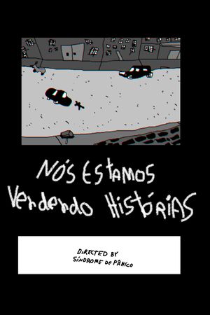 Nós Estamos Vendendo Histórias's poster